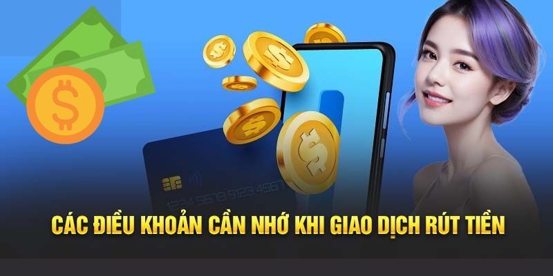 Các Lưu Ý Khi Rút Tiền Tại Gwin