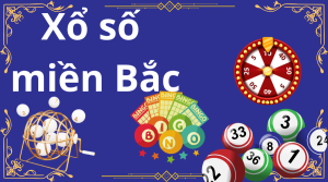 Giải Thích Xổ Số Miền Bắc – Cách Thức Quay Thưởng Và Luật Chơi Cơ Bản